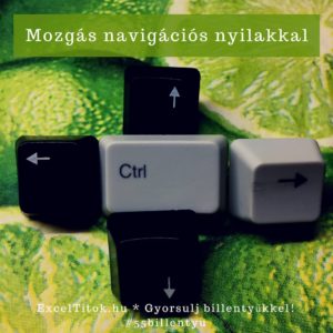 Mozogj nyilakkal az Excel táblázatban!